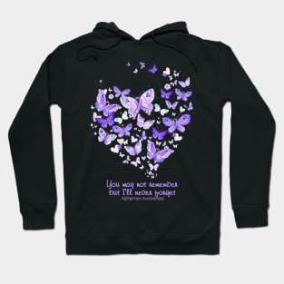 You May Not Remember Alzheimer Awareness Butterfly Heart Gift Hoodie